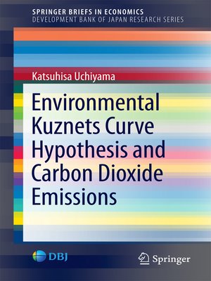 cover image of Environmental Kuznets Curve Hypothesis and Carbon Dioxide Emissions